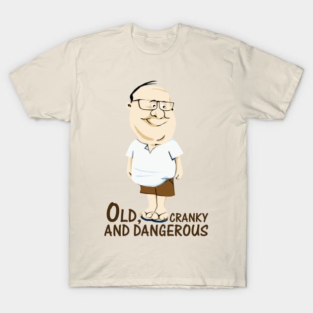 Old, Cranky and Dangerous T-Shirt by KewaleeTee